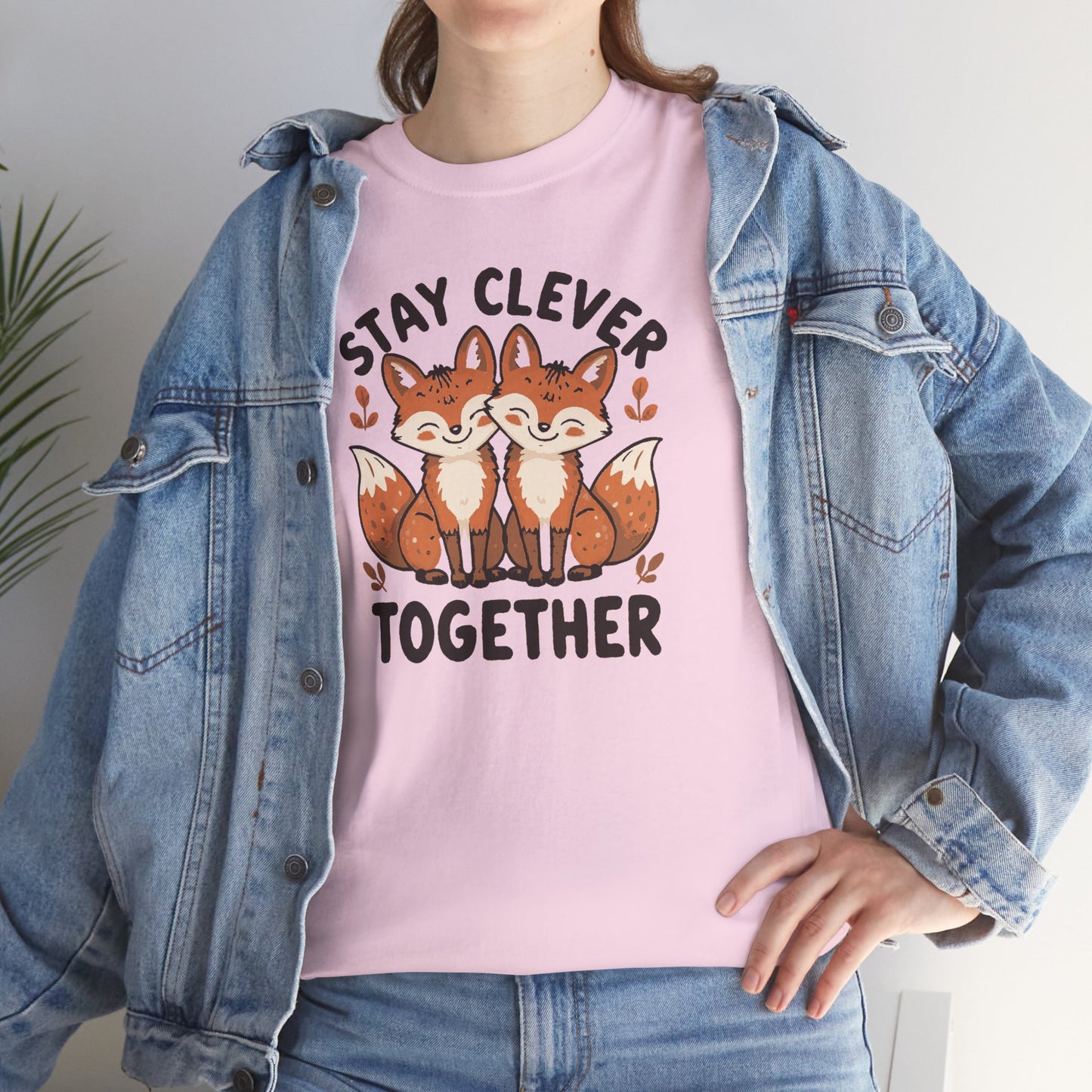Stay Clever Together Fox T-Shirt — Cute Matching Friends Tee