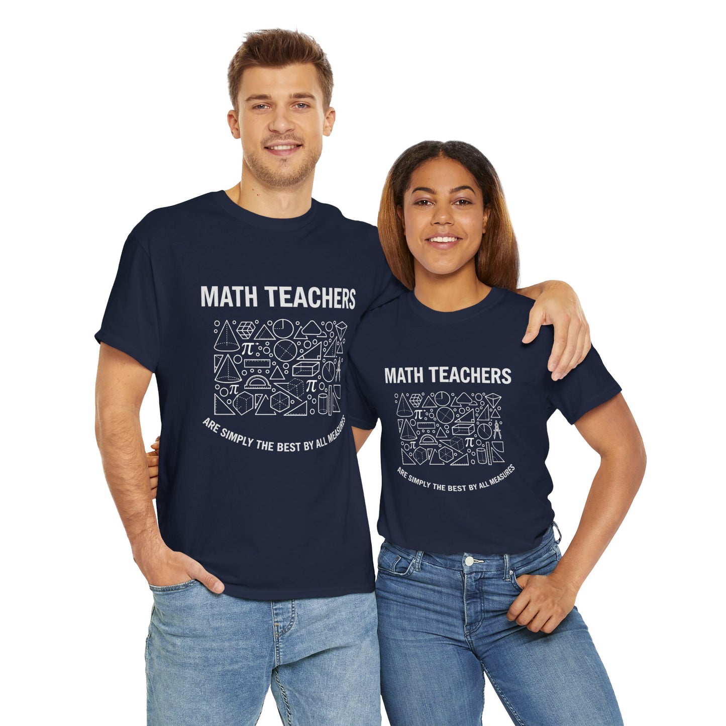 Math Teachers T‑Shirt — "Math Teachers Are Simply The Best Of All Measures" Graphic Tee,Gildan 5000