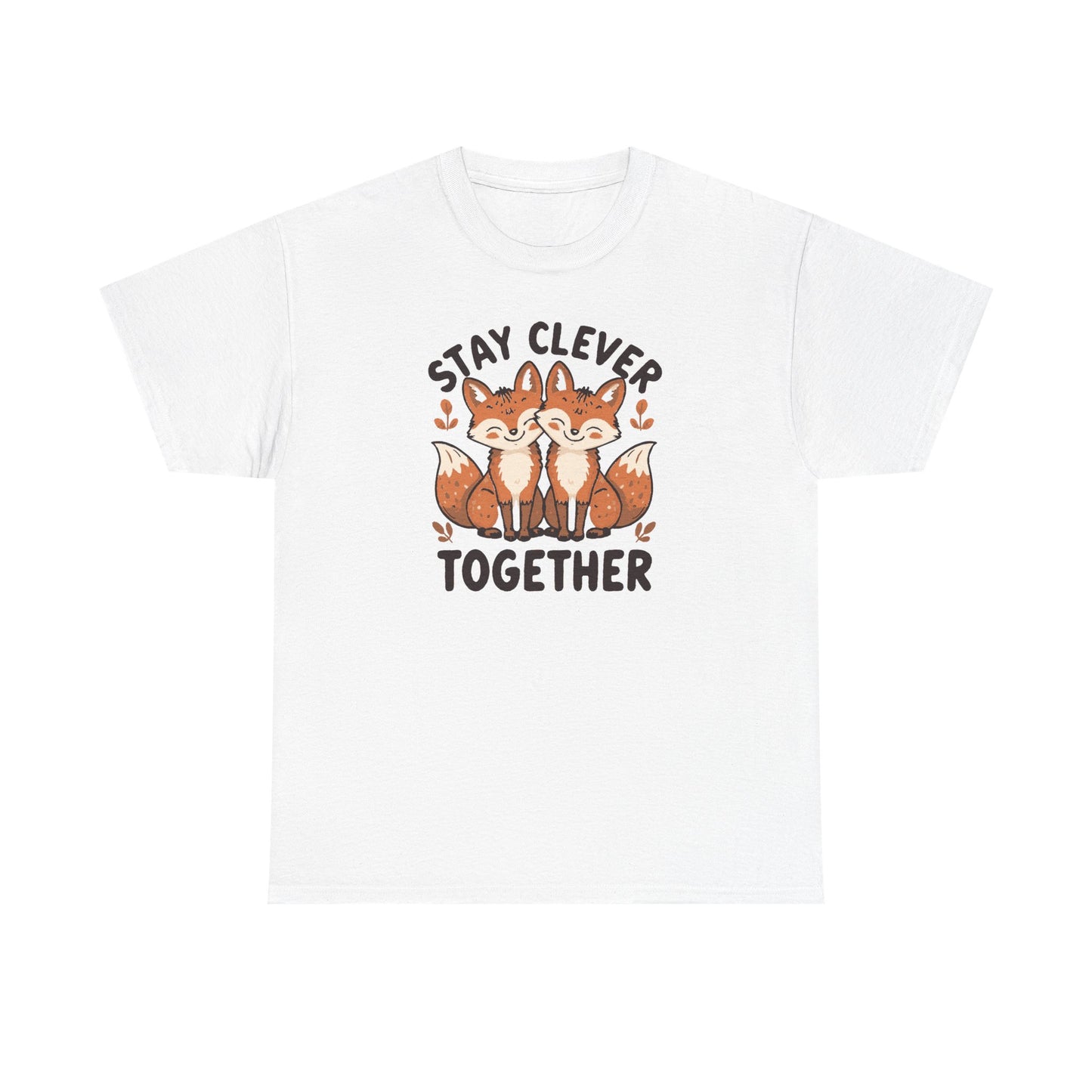 Stay Clever Together Fox T-Shirt — Cute Matching Friends Tee