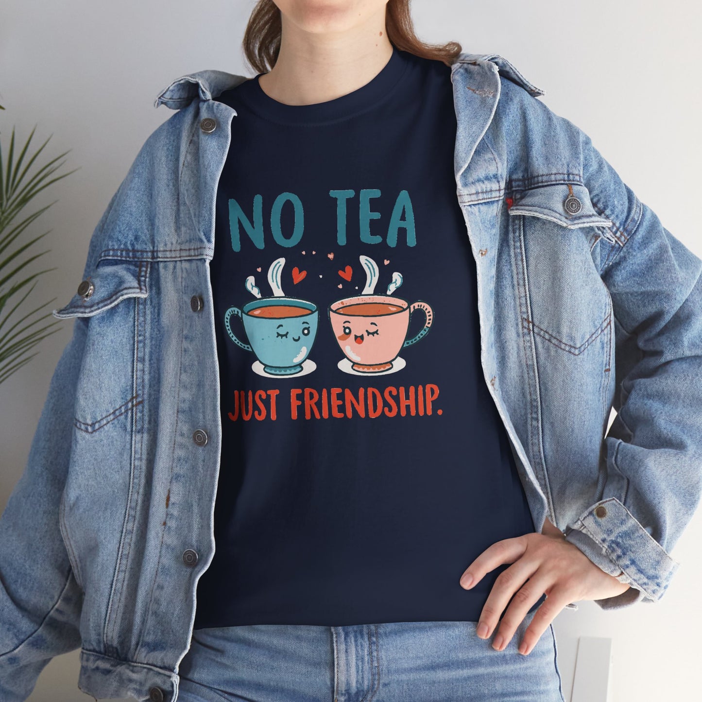 No Tea Just Friendship T-Shirt – Cute Kawaii Tea Mug Friendship Tee