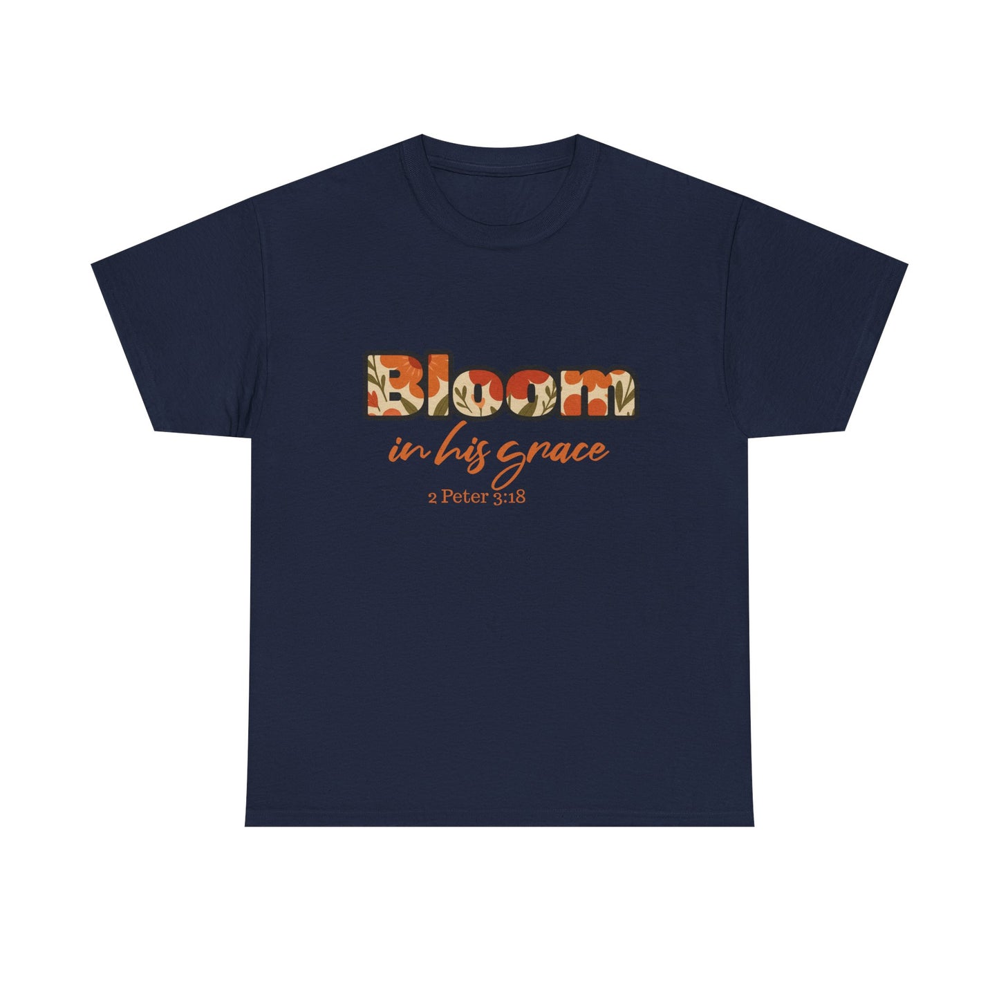 Bloom In His Grace Unisex Heavy Cotton Tee, Christian T-Shirt, Faith-Based Apparel, Inspirational Top, Casual Wear, Gift for Believers