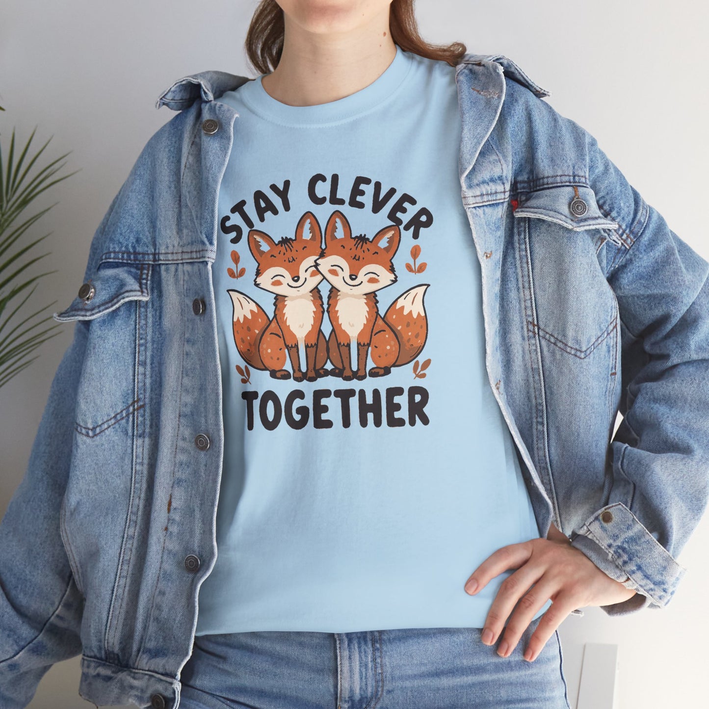 Stay Clever Together Fox T-Shirt — Cute Matching Friends Tee