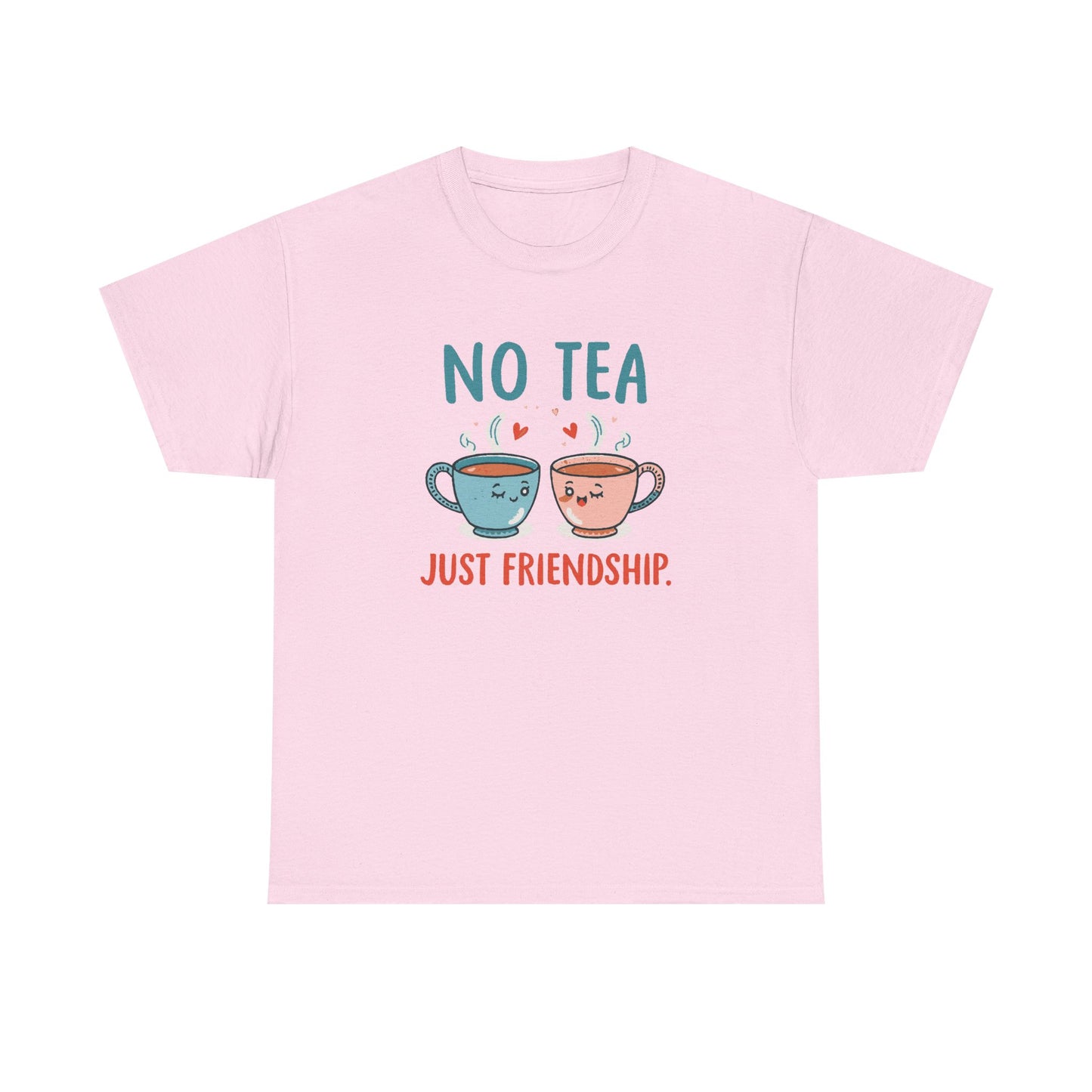 No Tea Just Friendship T-Shirt – Cute Kawaii Tea Mug Friendship Tee