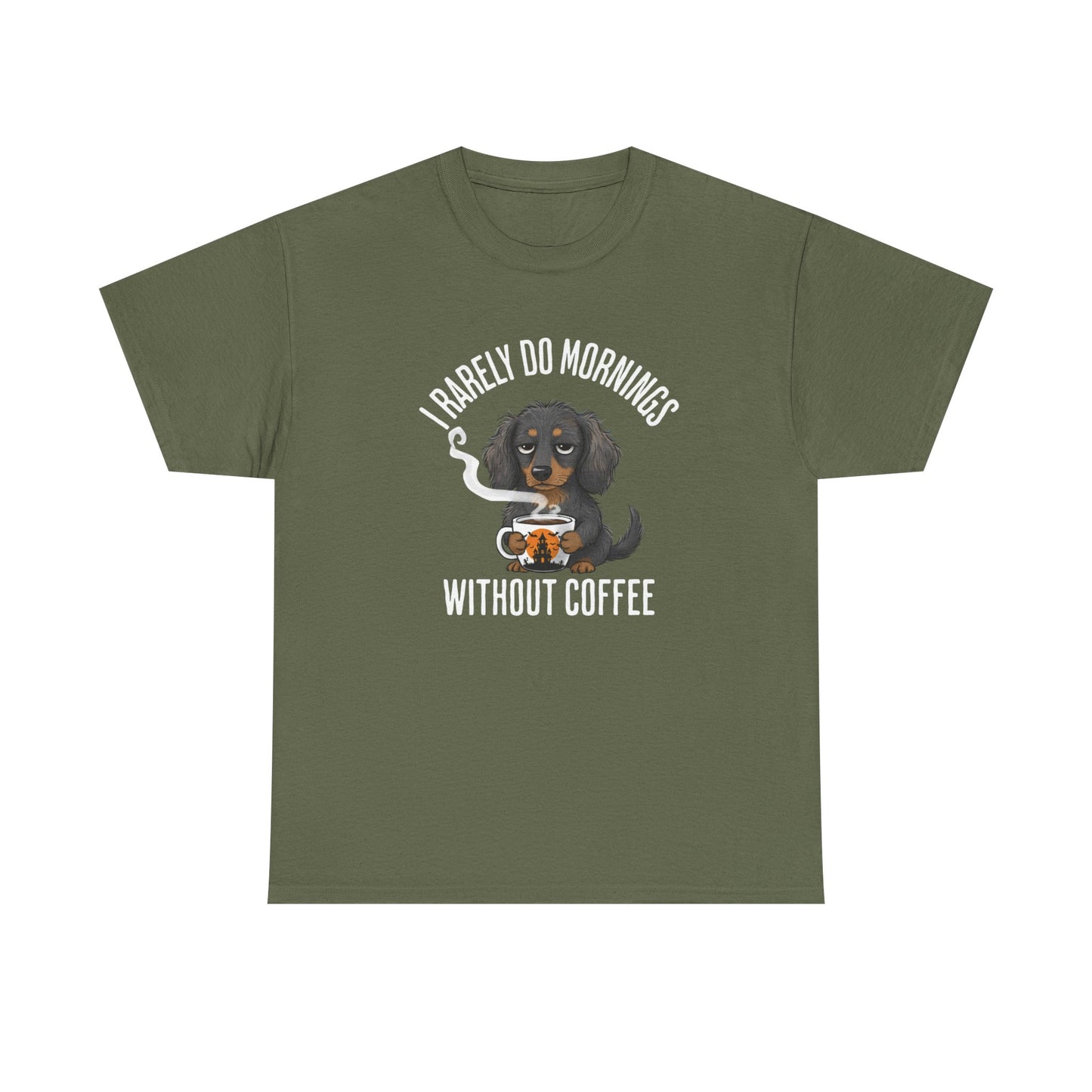Coffee Lover Dachshund T-Shirt — "I Barely Do Mornings Without Coffee"
