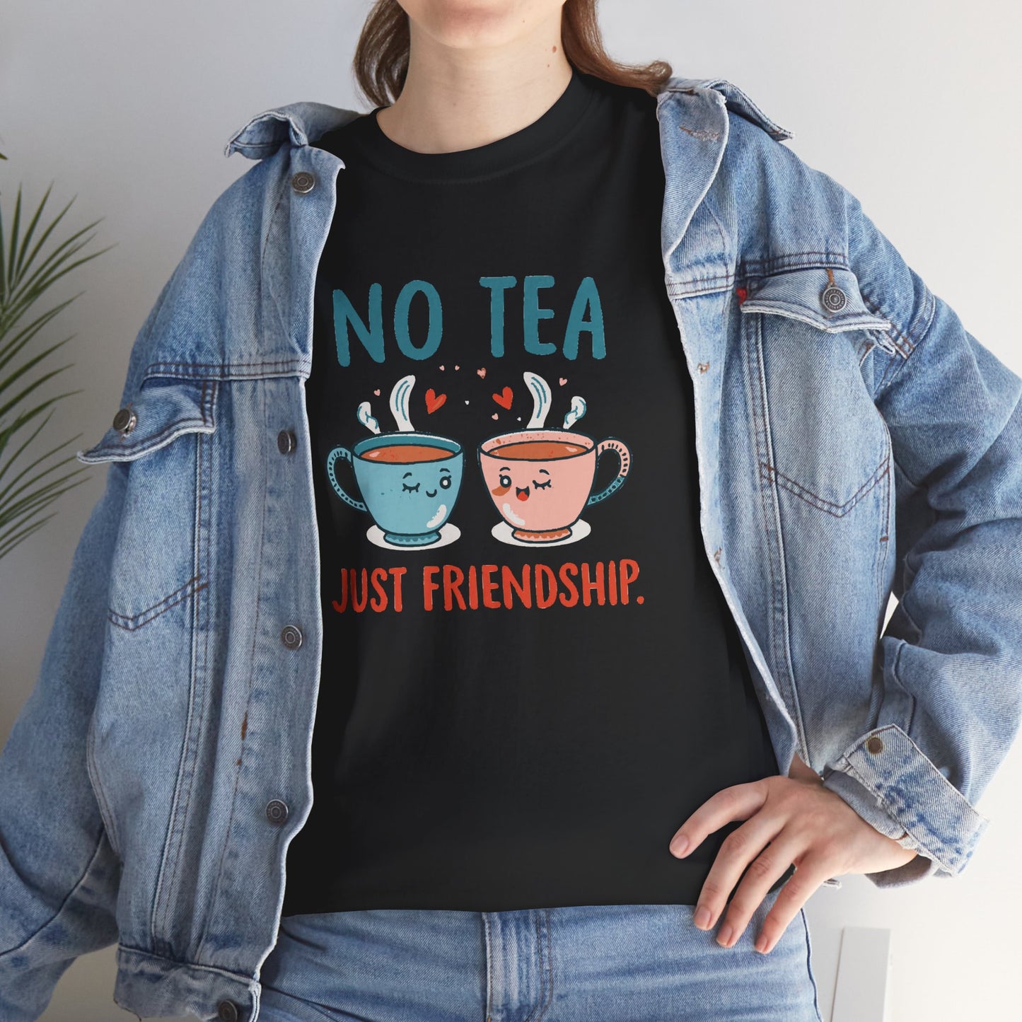 No Tea Just Friendship T-Shirt – Cute Kawaii Tea Mug Friendship Tee