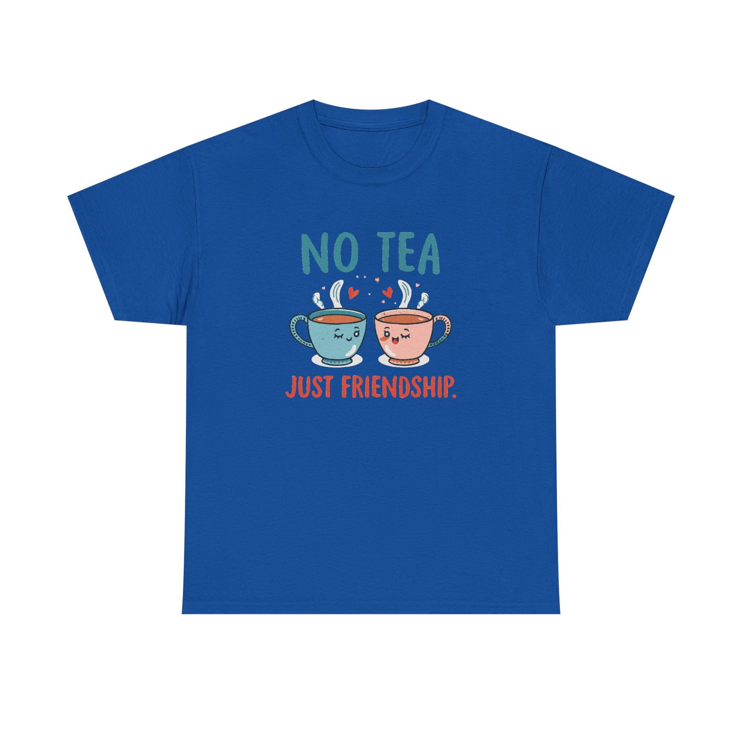 No Tea Just Friendship T-Shirt – Cute Kawaii Tea Mug Friendship Tee