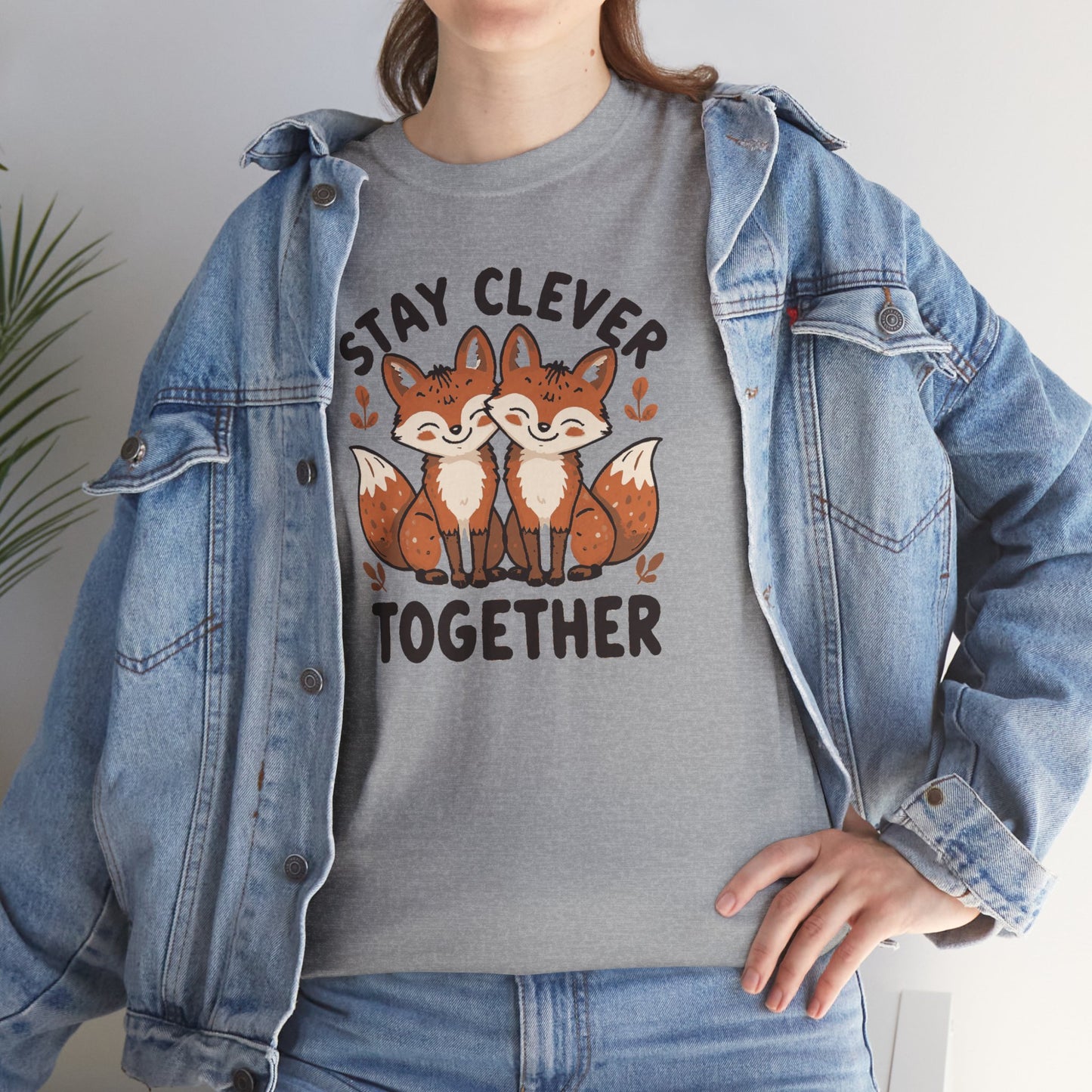 Stay Clever Together Fox T-Shirt — Cute Matching Friends Tee