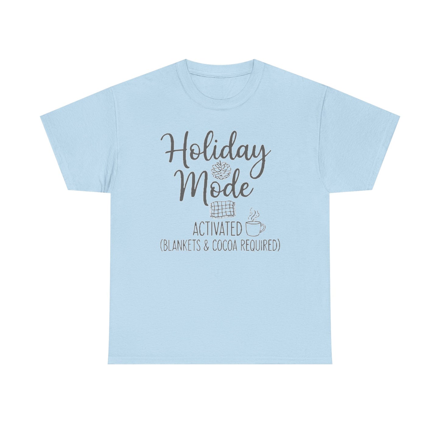 Unisex Holiday Mode Activated Heavy Cotton Tee
