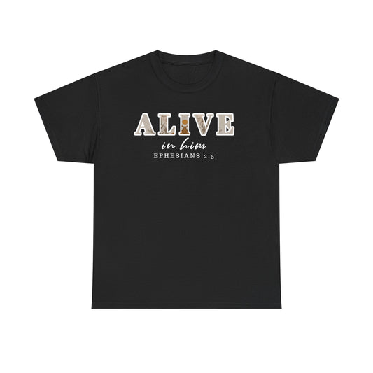 Christian Inspirational Tee, Alive in Him Cotton Shirt, Unisex Casual Top, Faith-Based Gift, Bible Verse Apparel