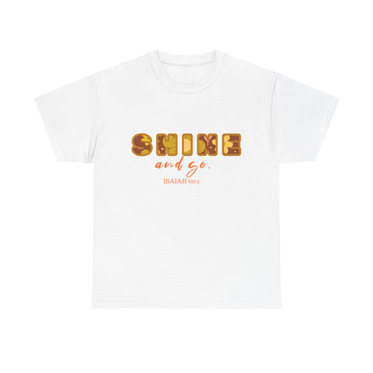 Shine and Go Heavy Cotton Tee for Motivated Souls, Affirmation Shirt, Casual Wear, Inspirational Gift, Everyday Comfort