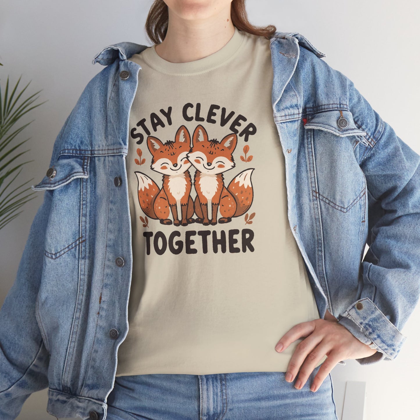 Stay Clever Together Fox T-Shirt — Cute Matching Friends Tee