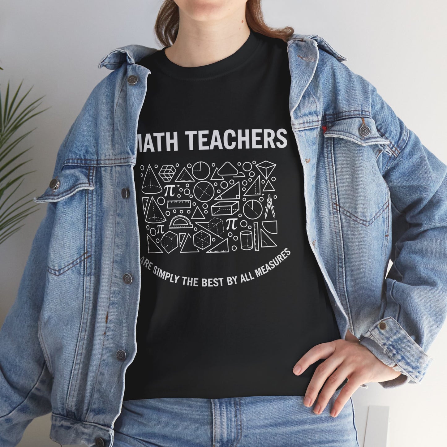 Math Teachers T‑Shirt — "Math Teachers Are Simply The Best Of All Measures" Graphic Tee,Gildan 5000