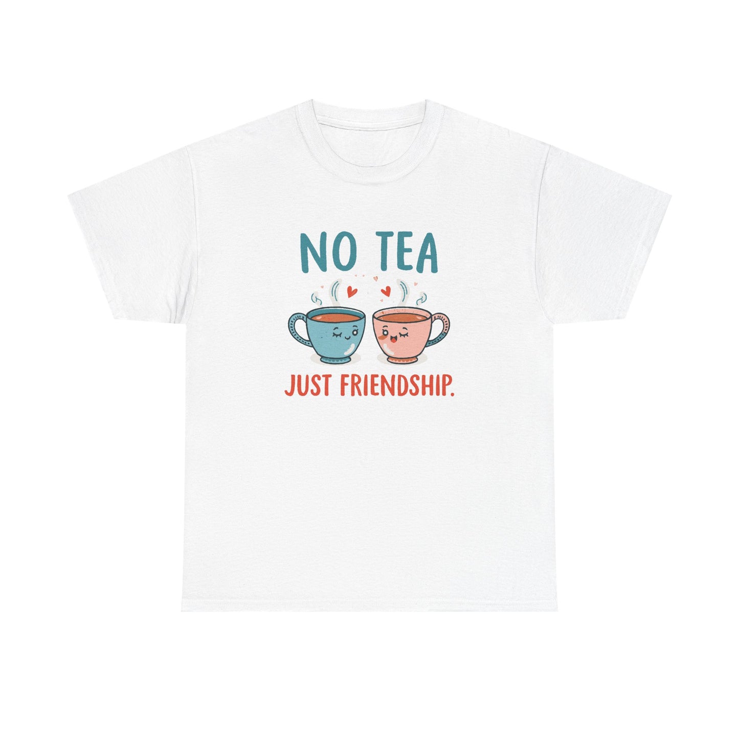 No Tea Just Friendship T-Shirt – Cute Kawaii Tea Mug Friendship Tee
