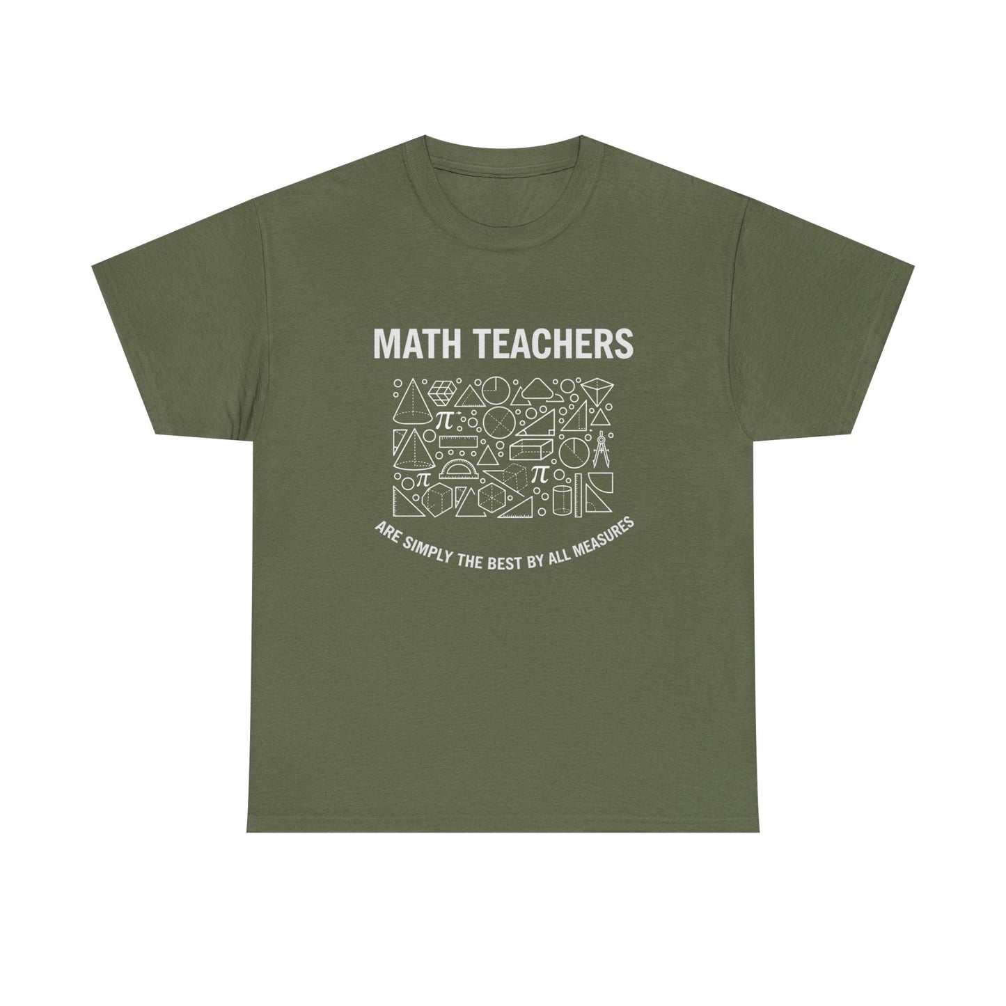Math Teachers T‑Shirt — "Math Teachers Are Simply The Best Of All Measures" Graphic Tee,Gildan 5000