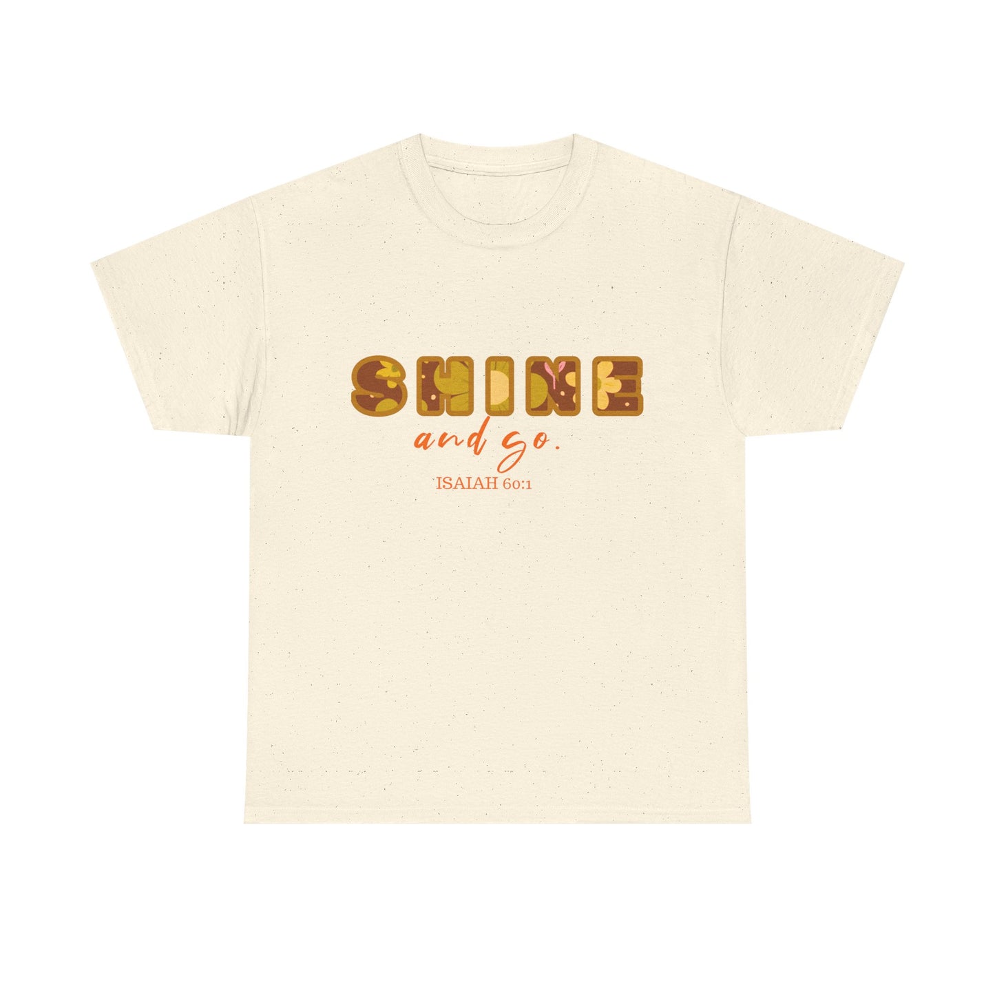 Shine and Go Heavy Cotton Tee for Motivated Souls, Affirmation Shirt, Casual Wear, Inspirational Gift, Everyday Comfort