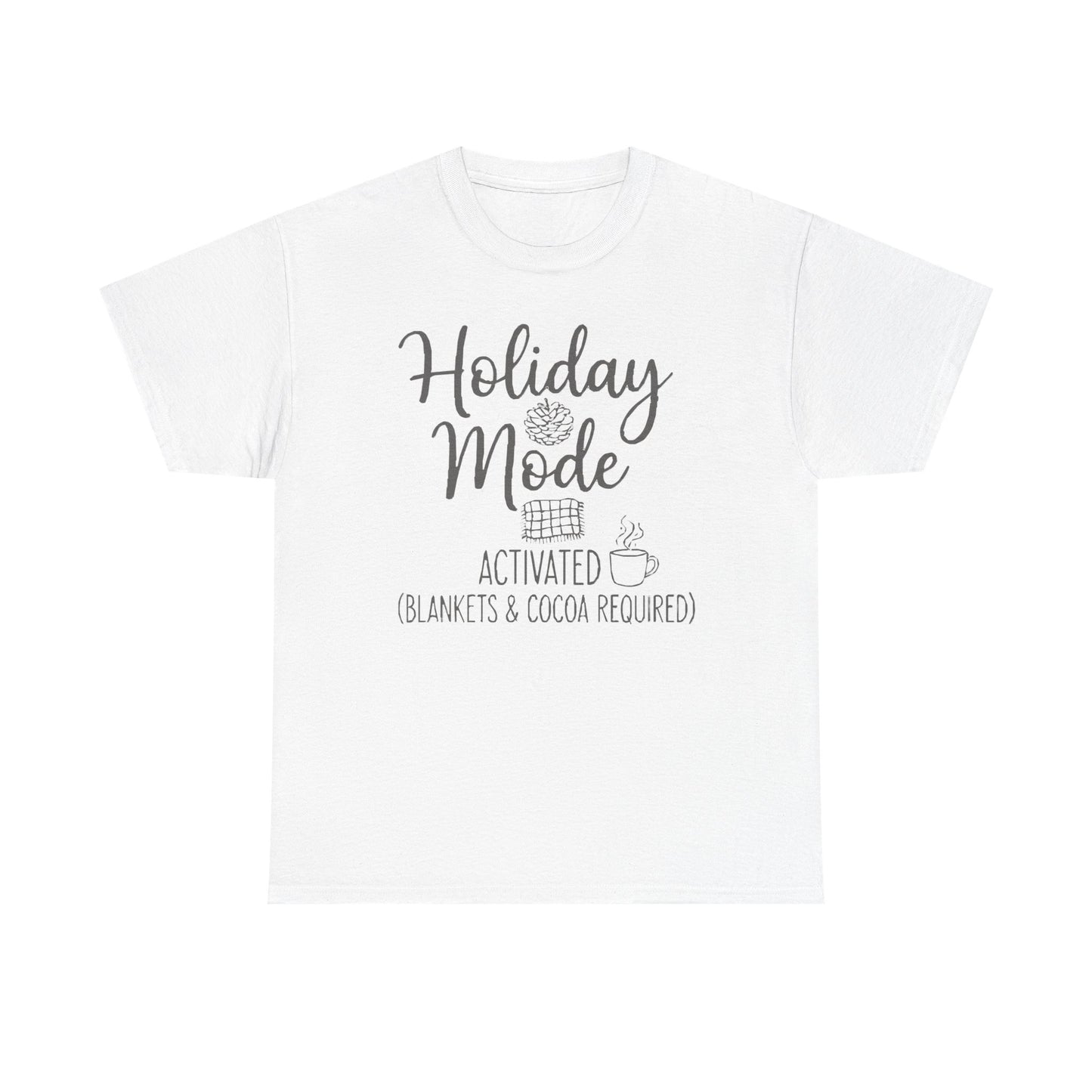 Unisex Holiday Mode Activated Heavy Cotton Tee