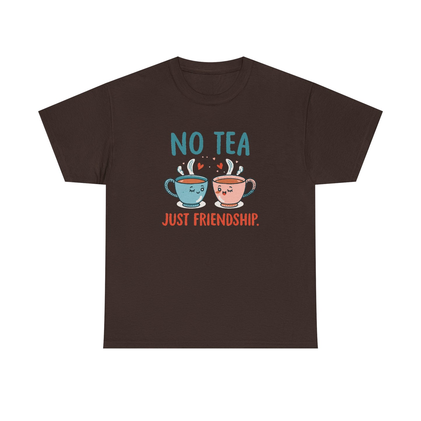 No Tea Just Friendship T-Shirt – Cute Kawaii Tea Mug Friendship Tee