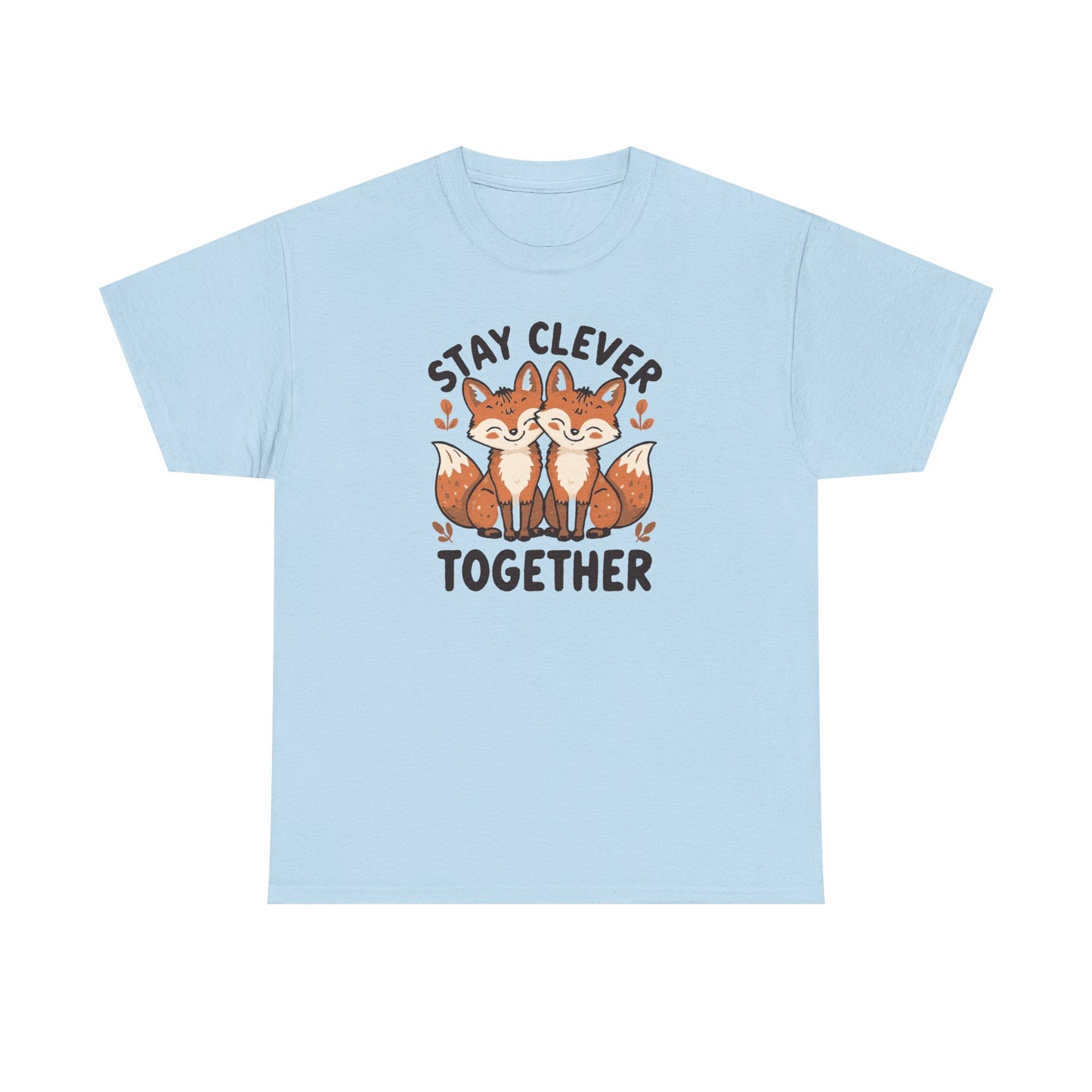 Stay Clever Together Fox T-Shirt — Cute Matching Friends Tee