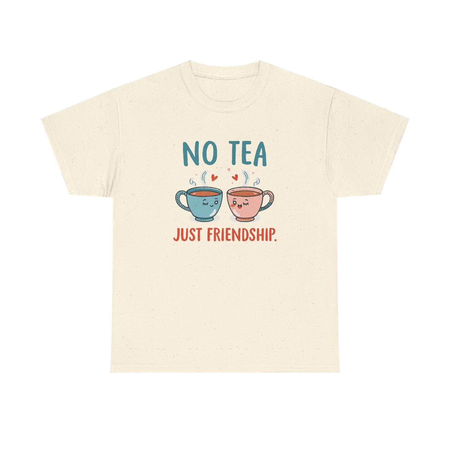 No Tea Just Friendship T-Shirt – Cute Kawaii Tea Mug Friendship Tee
